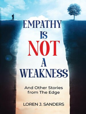 cover image of Empathy Is Not a Weakness
